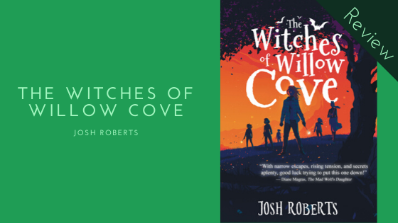 Review: The Witches of Willow Cove by Josh Roberts